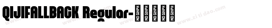 QIJIFALLBACK Regular字体转换